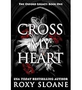 Cross My Heart: A Spicy Dark Academia Romance: 1 (The Oxford Legacy, 1)