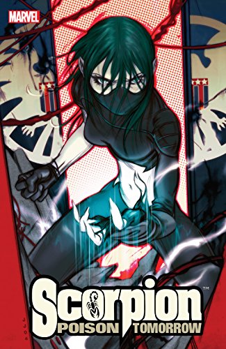Télécharger Scorpion: Poison Tomorrow (Amazing Fantasy (2004-2006)) (English Edition) Livre eBook France