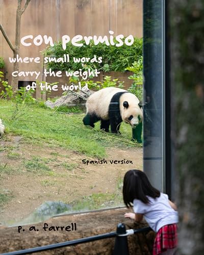 Con Permiso: Donde las Palabras Pequeñas Llevan el Peso del Mundo (Spanish Edition)
