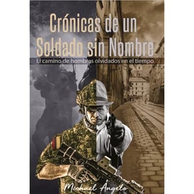 Cr&oacute;nicas de un soldado sin nombre