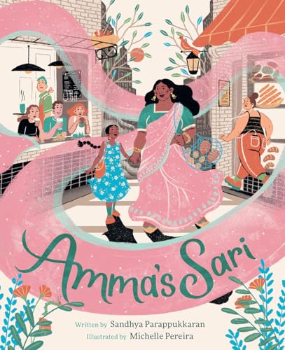 Amma's Sari: A Picture Book -  Parappukkaran, Sandhya, Hardcover