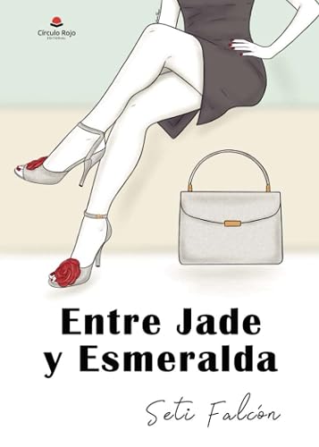 Entre jade y esmeralda (SIN COLECCION)