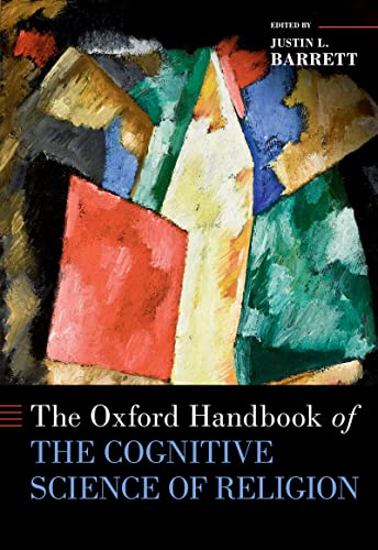 The Oxford Handbook of the Cognitive Science of Religion (Oxford Handbooks)