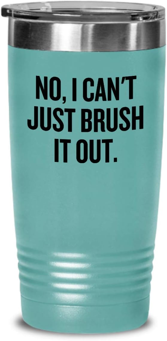 Dog Groomer Gift - Dog Groomer Tumbler - Funny Dog Grooming Present - I Can't Just Brush It Out