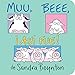 Muu, Beee, &iexcl;As&Atilde;&shy; fue! (Moo, Baa, La La La!)
