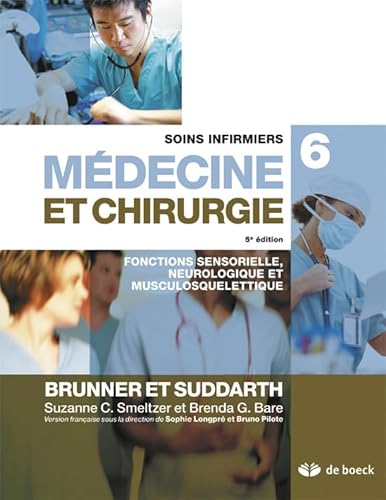livre Soins infirmiers en médecine et chirurgie 6: Fonctions sensorielle, neurosensorielle et musculosquelettique