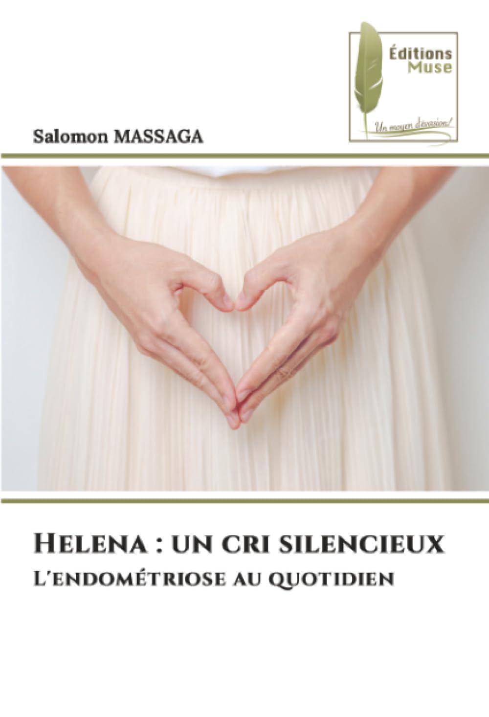 Helena : un cri silencieux: L'endométriose au quotidien
