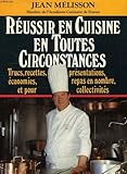  REUSSIR EN CUISINE EN TOUTES CIRCONSTANCES