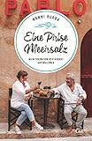 Eine Prise Meersalz: Mein Traum vom Restaurant auf Mallorca (Sehnsuchtsorte 15)