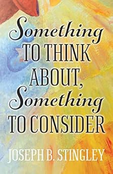 Paperback Something To Think About, Something To Consider Book