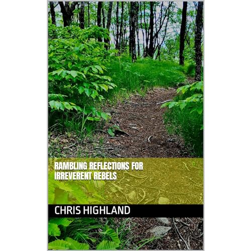 Rambling Reflections for Irreverent Rebels by Chris Highland episode artwork