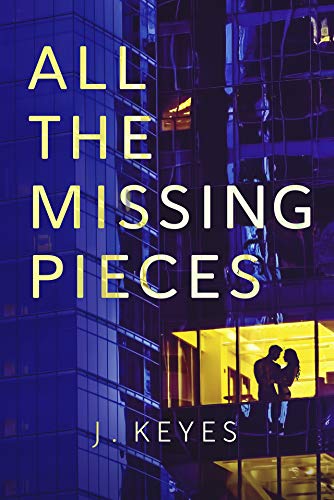 All the Missing Pieces by [Julianna Keyes]