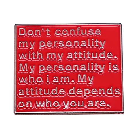 Don't Confuse My Personality With My Attitude Funny Enamel Pin Letter Saying Badge Lapel Pin for Jackets Clothing Bookbags Hat DIY Accessory Decoration Jewelry Gift Cover