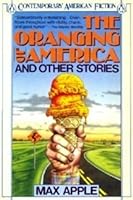 The Oranging of America and Other Stories 0140103104 Book Cover