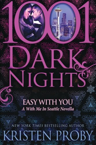 Easy With You: A With Me in Seattle Novella - The Boudreaux Series
