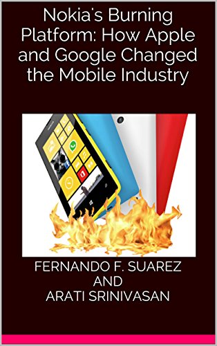 Nokia's Burning Platform: How Apple and Google Changed the Mobile Industry