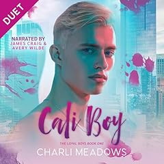 Cali Boy Audiobook By Charli Meadows cover art