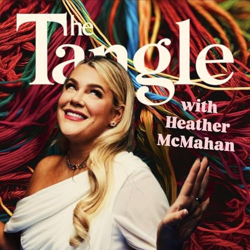 Tangled in Vision, Outspokenness & the Hustle (with Heather McMahan)