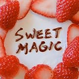 SWEET MAGIC 歌詞