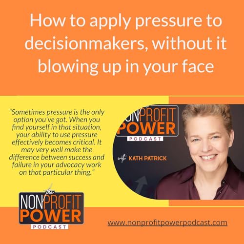 『How to Apply Pressure to Decisionmakers, Without it Blowing Up in Your Face』のカバーアート