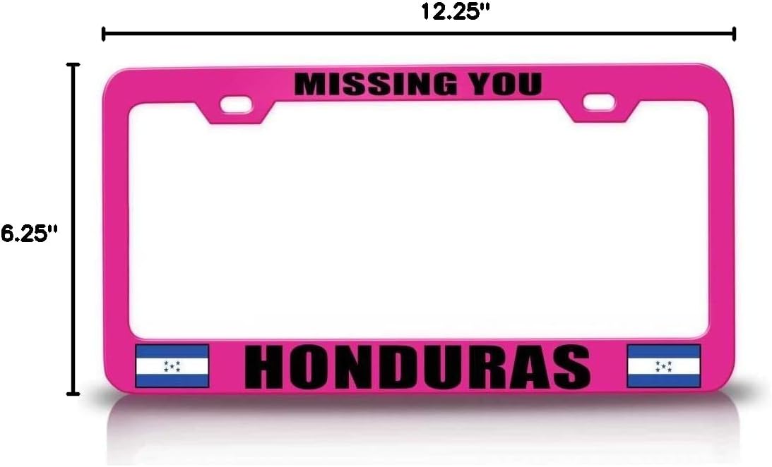 Missing You Honduras Flag Metal Car SUV Truck License Plate Frame Pn l21