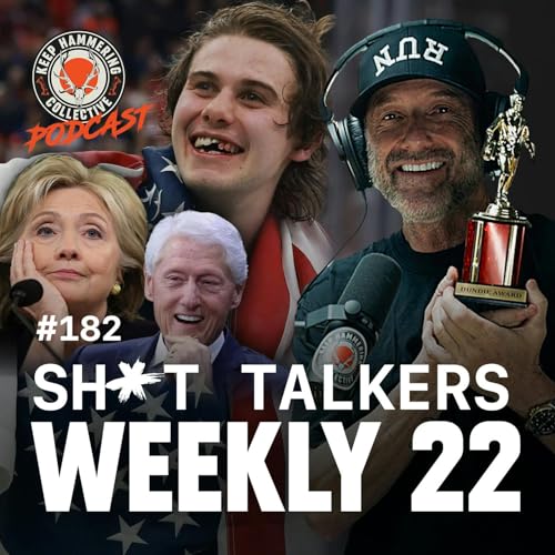 KHC 182 - Sh*tTalkers Weekly 22