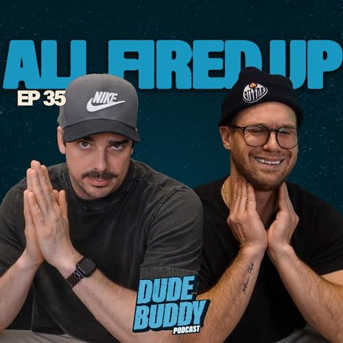 #35 &middot; All Fired Up