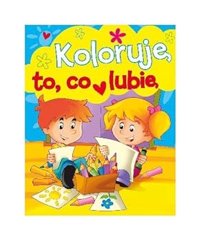 Paperback Koloruje to, co lubie [Polish] Book