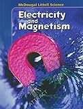 McDougal Littell Middle School Science: Student Edition Grades 6-8 Electricity and Magnetism 2005