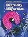 McDougal Littell Middle School Science: Student Edition Grades 6-8 Electricity and Magnetism 2005