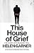 This House of Grief: The Story of a Murder Trial