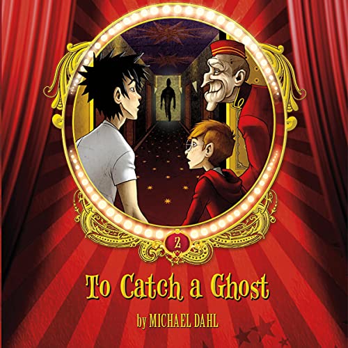 To Catch a Ghost (By Michael Dahl, Lisa K. Weber)