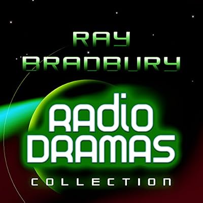Ray Bradbury Radio Dramas