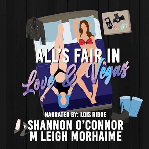 All's Fair in Love &amp;amp; Vegas by Shannon O'Connor, M. Leigh Morhaime episode artwork