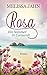 Rosa - Ein Sommer in Cornwall: Ein Rosamunde-Pilcher-Roman
