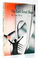The Last Great Hope B000NZF6G0 Book Cover