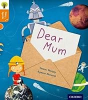 Oxford Reading Tree Story Sparks: Oxford Level 6: Dear Mum 0198356358 Book Cover