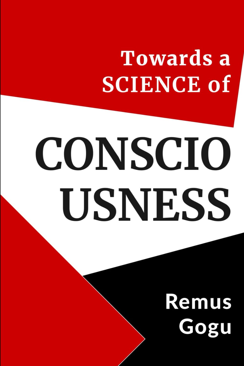 Towards a Science of Consciousness