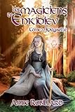 Les magiciens d'Enkidiev - T7: Kalyaelle
