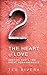 The Heart of Love: Obeying God's Two Great Commandments
