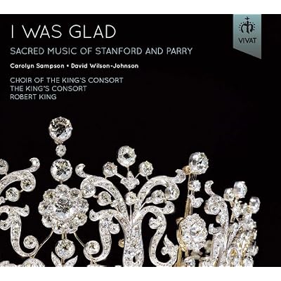 I Was Glad - Sacred Music of Stanford and Parry