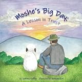 Moshe's Big Day: A Lesson in Trust