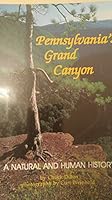 Pennsylvania's Grand Canyon (A Natural and Human History) B00B0PR746 Book Cover