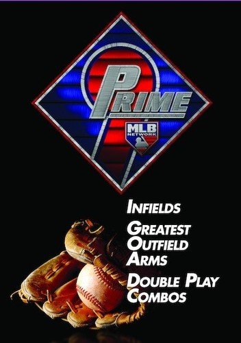 Prime 9: Infields. Greatest Outfield Arms. Double Play Combos