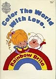 Color the World With Love Rainbow Brite (Book 35)