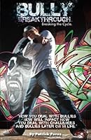 Bully Breakthrough : Breaking the Cycle 1477562745 Book Cover
