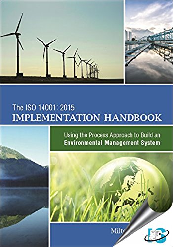 ASQ/Infotech The ISO 14001:2015 Implementation Handbook : Using the Process Approach to Build an Environmental Management System (With CD ROM)