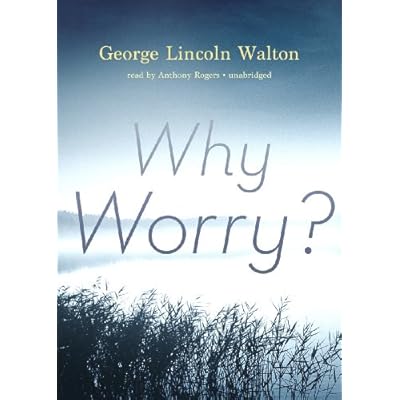 Why Worry?