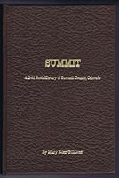 Summit : A Gold Rush History of Summit County, Colorado 0960362401 Book Cover