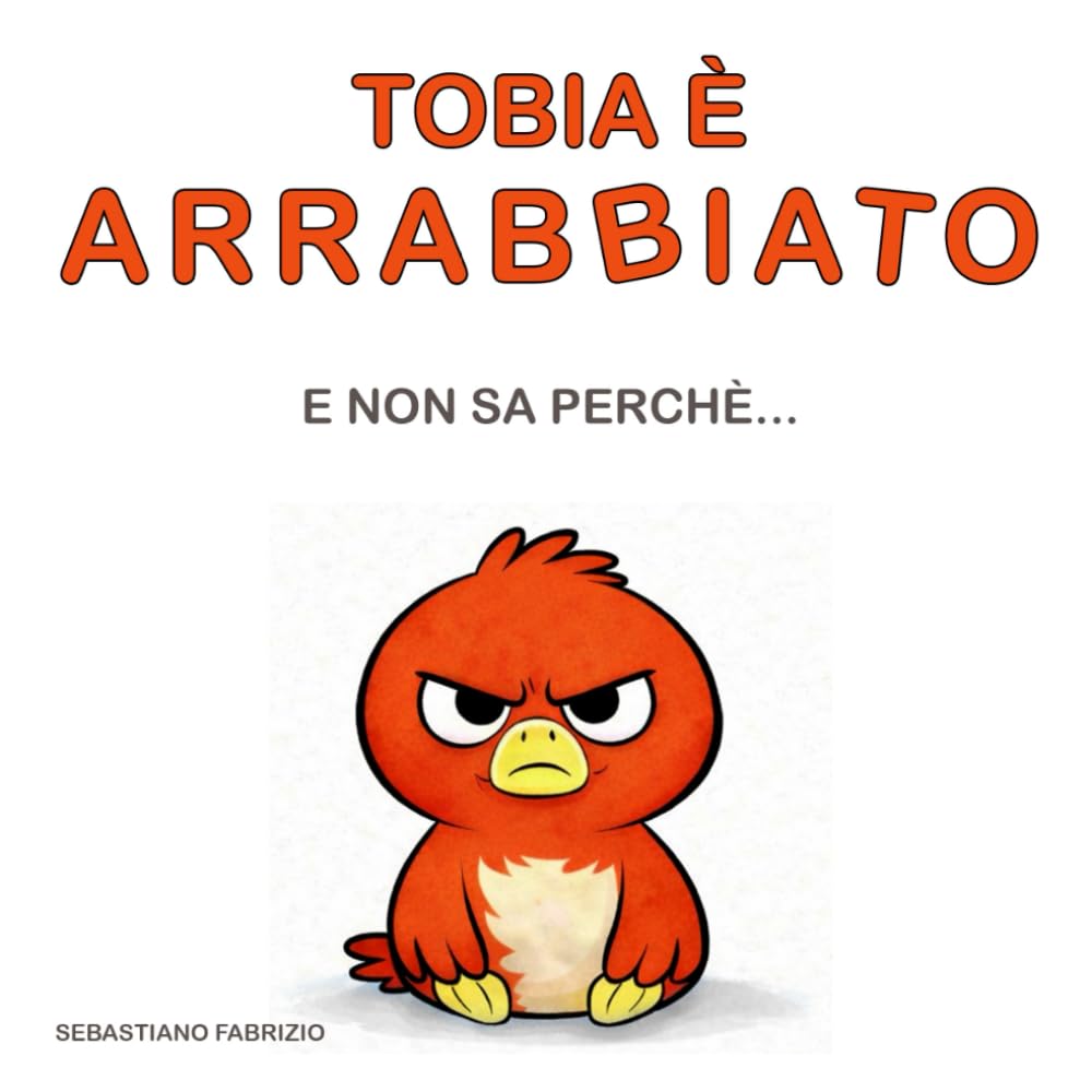 TOBIA È ARRABBIATO E NON SA PERCHÉ